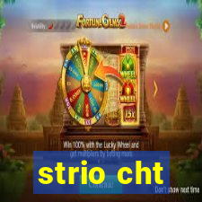 strio cht